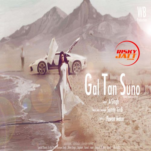 Gal Tan Suno A Singh, Sunny Virdi mp3 song download, Gal Tan Suno A Singh, Sunny Virdi full album