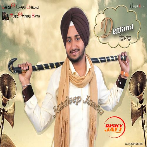 Demand Jasdeep Jassa mp3 song download, Demand Jasdeep Jassa full album