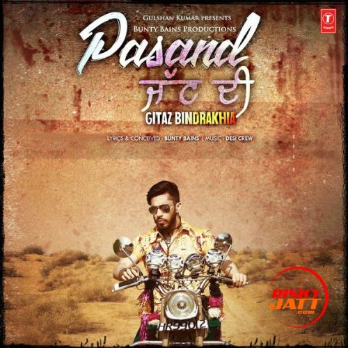 Pasand Jatt Di Gitaz Bindrakhia mp3 song download, Pasand Jatt Di Gitaz Bindrakhia full album