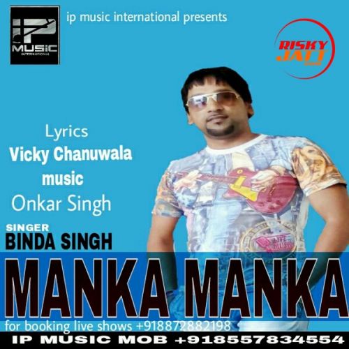 Manka Manka Binda Singh mp3 song download, Manka Manka Binda Singh full album