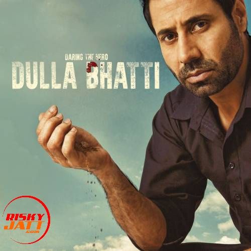 Yodha Sippy Gill mp3 song download, Dulla Bhatti Sippy Gill full album