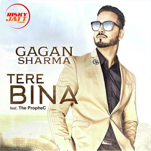 Tere Bina Gagan Sharma mp3 song download, Tere Bina Gagan Sharma full album