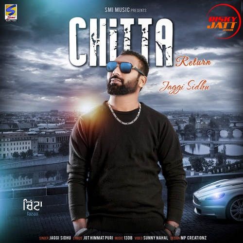 Chitta Return Jaggi Sidhu mp3 song download, Chitta Return Jaggi Sidhu full album