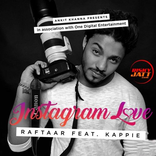 Instagram Love Raftaar, Kappie mp3 song download, Instagram Love Raftaar, Kappie full album