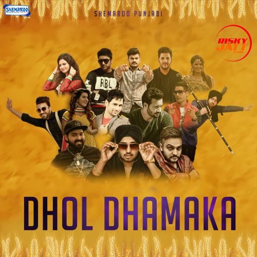 Speaker Lucky Shah mp3 song download, Dhol Dhamaka Lucky Shah full album