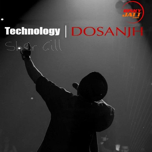 Technology (Live) Diljit Dosanjh mp3 song download, Technology (Live) Diljit Dosanjh full album