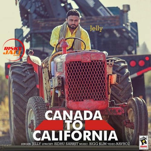 Canada To California Jelly mp3 song download, Canada To California Jelly full album