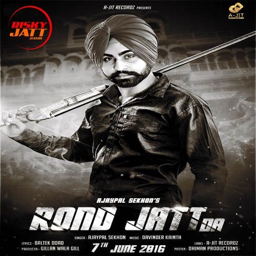 Rond Jatt Da Ajaypal Sekhon mp3 song download, Rond Jatt Da Ajaypal Sekhon full album