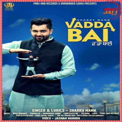Vadda Bai Sharry Mann mp3 song download, Vadda Bai Sharry Mann full album
