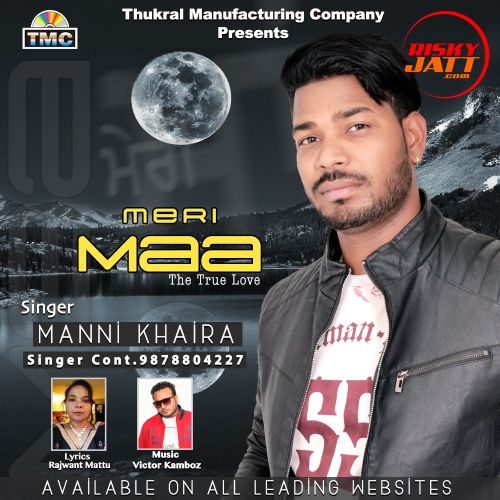 Meri Maa Manni Khaira mp3 song download, Meri Maa Manni Khaira full album
