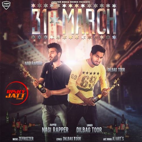 31 March Dilbag Toor mp3 song download, 31 March Dilbag Toor full album