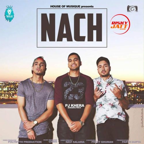 Nach PJ Khera mp3 song download, Nach PJ Khera full album