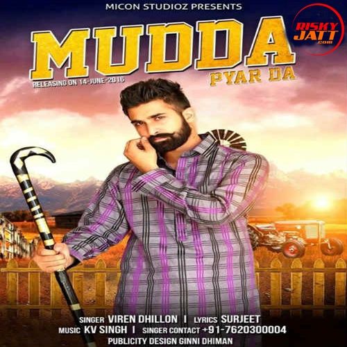 Mudda Pyar Da Viren Dhillon mp3 song download, Mudda Pyar Da Viren Dhillon full album