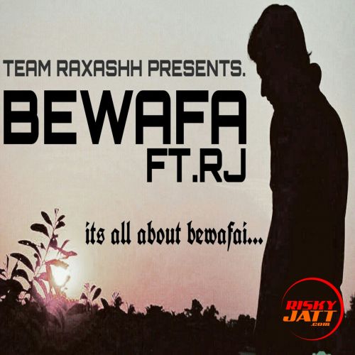 Bewafa Rj mp3 song download, Bewafa Rj full album