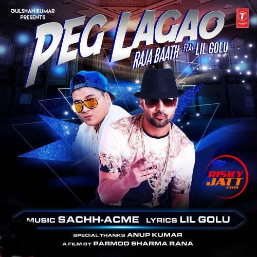Peg Lagaoo Raja Baath, Lil Golu mp3 song download, Peg Lagaoo Raja Baath, Lil Golu full album