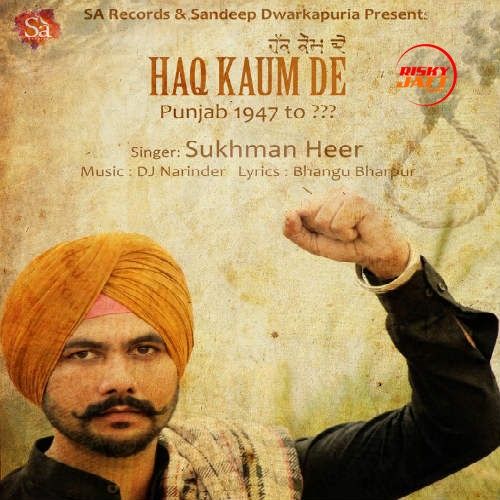 Haq Kaum De Sukhman Heer mp3 song download, Haq Kaum De Sukhman Heer full album
