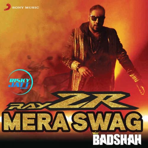 RayZR Mera Swag Badshah mp3 song download, Rayzr Mera Swag Badshah full album
