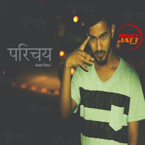 Parichay Akash Raturi mp3 song download, Parichay Akash Raturi full album