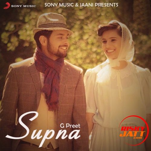 Supna G Preet mp3 song download, Supna G Preet full album