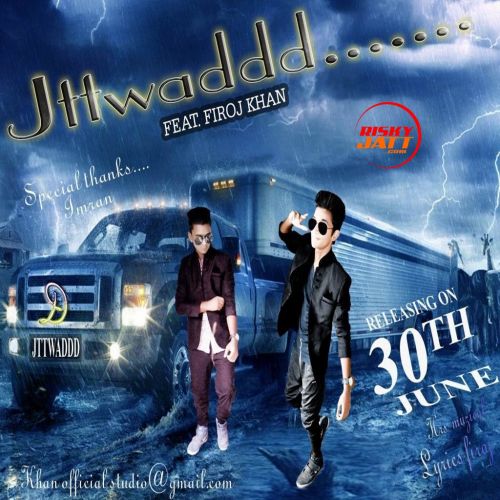 Jattwad Firoj Khan mp3 song download, Jattwad Firoj Khan full album