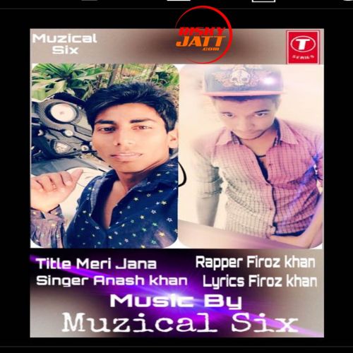 Meri Jana Anash khan mp3 song download, Meri Jana Anash khan full album
