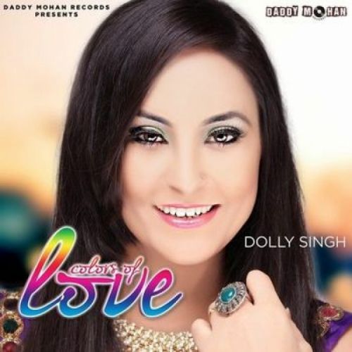 Bedarda Unpluged Dolly Singh mp3 song download, Colors Of Love Dolly Singh full album
