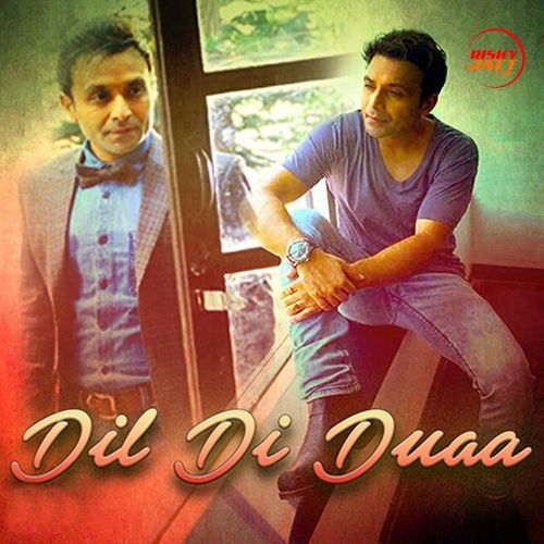 Dil Di Duaa Shael Oswal mp3 song download, Dil Di Duaa Shael Oswal full album