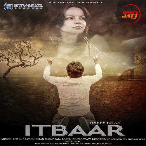 itbaar Happy Khan mp3 song download, itbaar Happy Khan full album
