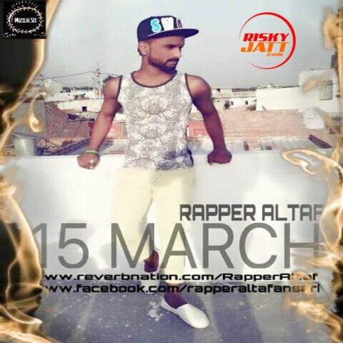 15 March Rapper Altaf mp3 song download, 15 March Rapper Altaf full album