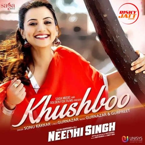 Khushboo (Needhi Singh 2016) Sonu Kakkar mp3 song download, Khushboo (Needhi Singh 2016) Sonu Kakkar full album