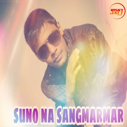 Suno Na Sagmarmar Yoman King, Ashish Pathak mp3 song download, Suno Na Sangmarmar Yoman King, Ashish Pathak full album