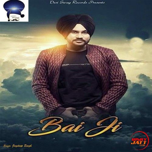 Bai Ji Jagdeep Singh mp3 song download, Bai Ji Jagdeep Singh full album