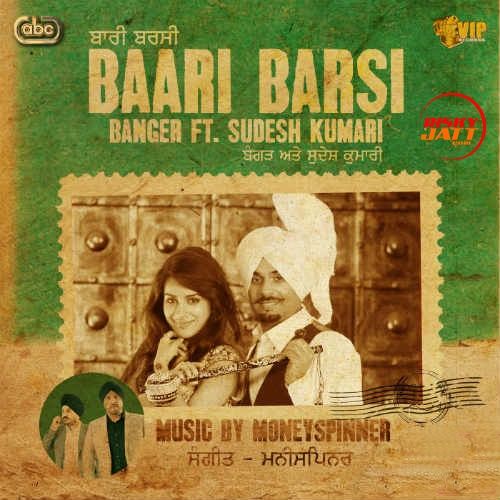Baari Barsi Sudesh Kumari, Banger mp3 song download, Baari Barsi Sudesh Kumari, Banger full album
