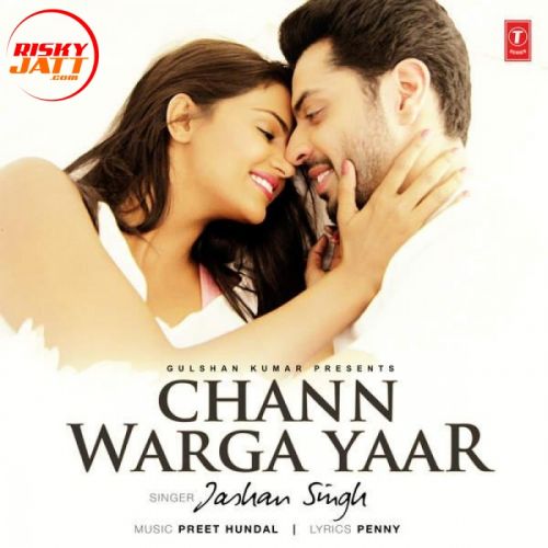 Chann Warga Yaar Jashan Singh mp3 song download, Chann Warga Yaar Jashan Singh full album