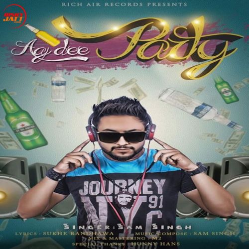 Aaj Di Party Sam Singh mp3 song download, Aaj Di Party Sam Singh full album