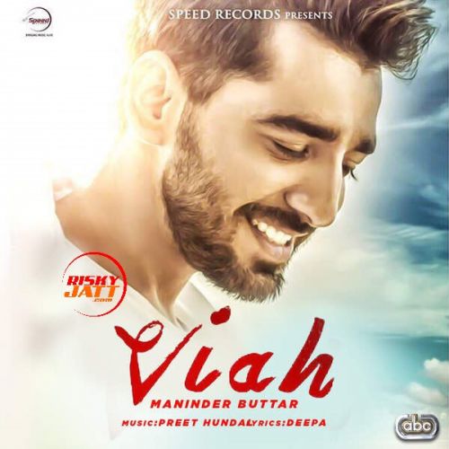 Viah Maninder Buttar mp3 song download, Viah Maninder Buttar full album