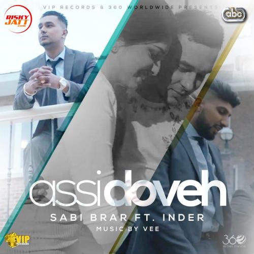 Assi Doveh Inder, Sabi Brar mp3 song download, Assi Doveh Inder, Sabi Brar full album