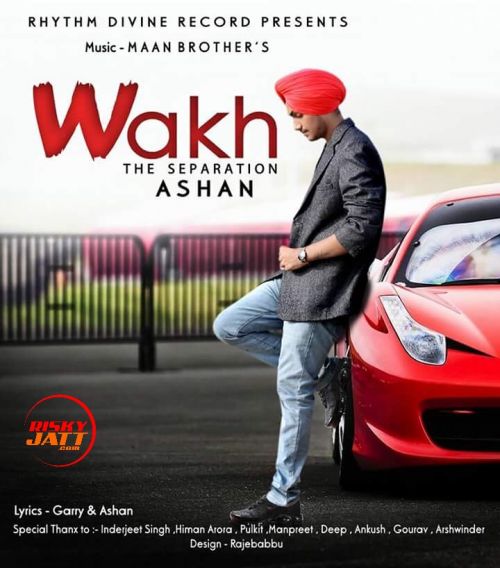 Wakh (The Saparation) Ashan mp3 song download, Wakh (The Saparation) Ashan full album