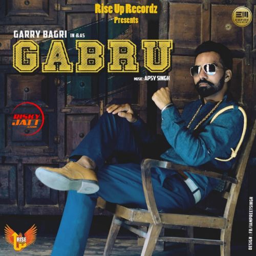 Gabru Garry Bagri mp3 song download, Gabru Garry Bagri full album