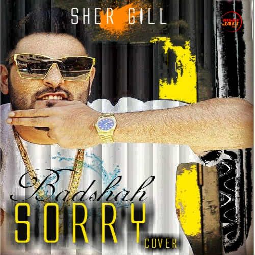 Sorry Badshah, Gurinder Rai mp3 song download, Sorry (Cover) Badshah, Gurinder Rai full album