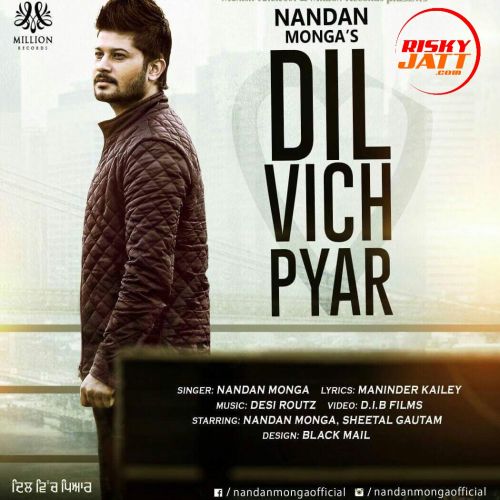 Dil Vich Pyar Nandan Monga mp3 song download, Dil Vich Pyar Nandan Monga full album
