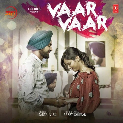 Vaar Vaar Sartaj Virk mp3 song download, Vaar Vaar Sartaj Virk full album