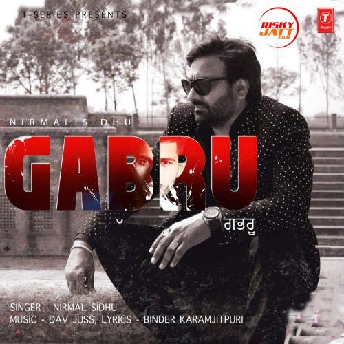 Gabru Nirmal Sidhu mp3 song download, Gabru Nirmal Sidhu full album
