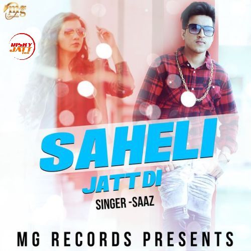 Saheli Jatt Di Saaz mp3 song download, Saheli Jatt Di Saaz full album