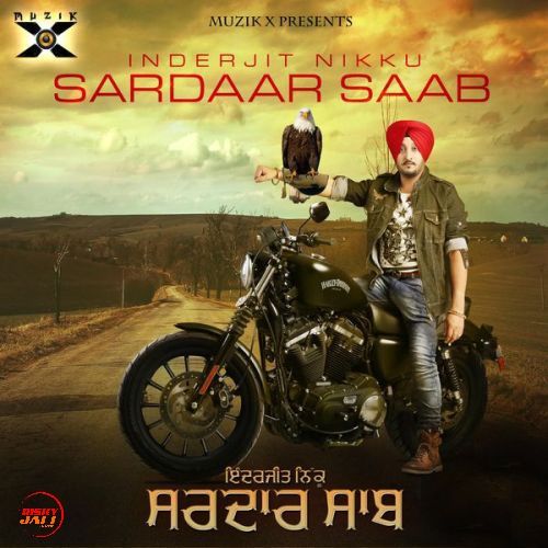 Sardaar Saab Inderjit Nikku mp3 song download, Sardaar Saab Inderjit Nikku full album