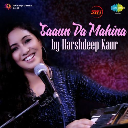 Saaun Da Mahina Harshdeep Kaur mp3 song download, Saaun Da Mahina Harshdeep Kaur full album