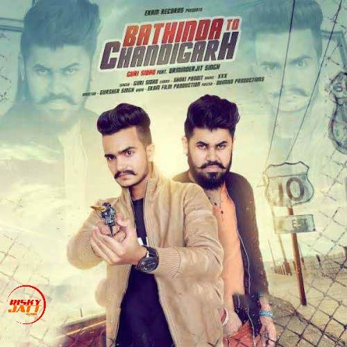 Bathinda To Chandigarh Guri Sidhu mp3 song download, Bathinda To Chandigarh Guri Sidhu full album