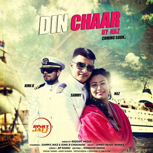 Din Chaar Naz mp3 song download, Din Chaar Naz full album