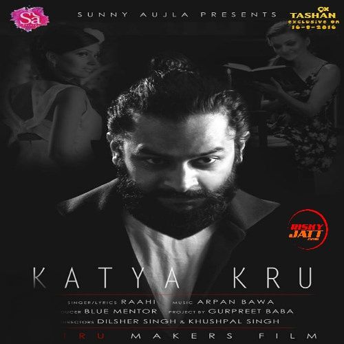 Katya Kru Raahi mp3 song download, Katya Kru Raahi full album