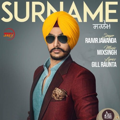 Surname Rajvir Jawanda mp3 song download, Surname Rajvir Jawanda full album